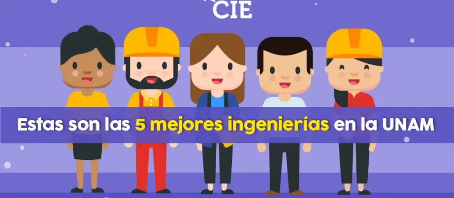 Estas son las 5 mejores ingenieros en la UNAM