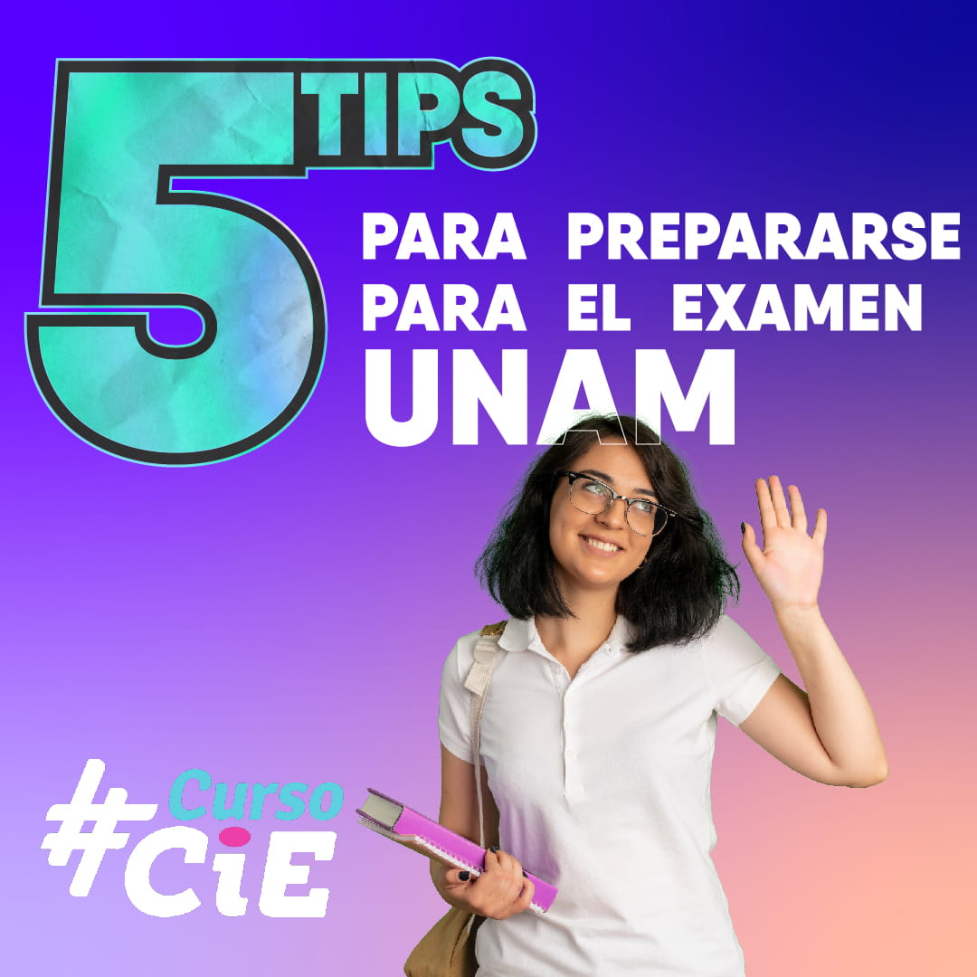 5 tips para prepararse para el examen UNAM